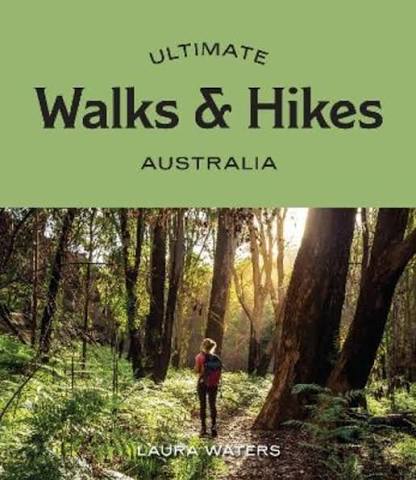 Ultimate walks and hikes Australia