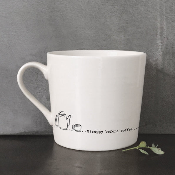 East of India - Porcelain Wobbly Mug - Stroppy Before Coffee