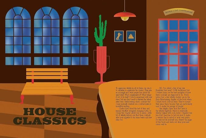 House of Whisky and Bourbon: Over 40 Cocktails to Shake, Muddle and Stir at Home